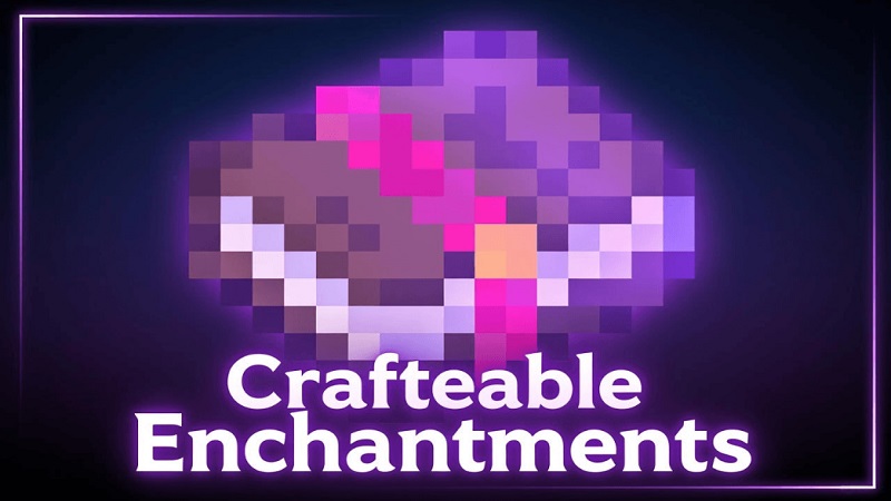Crafteable Enchantments