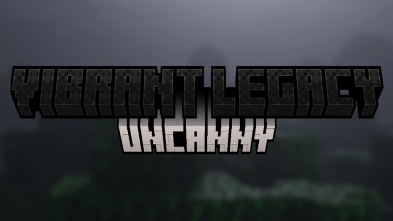 Vibrant Legacy Uncanny